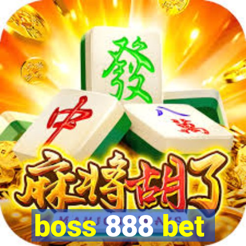 boss 888 bet